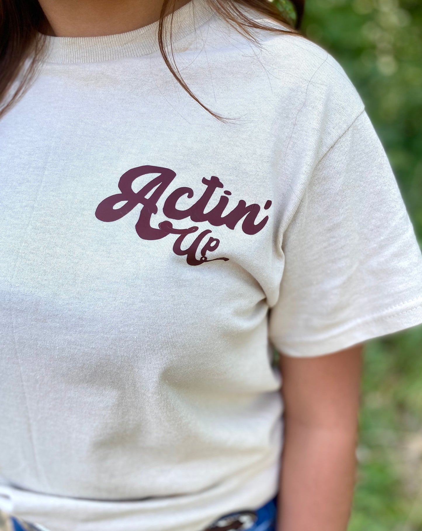 Actin' Up T-Shirt (BACK DESIGN)